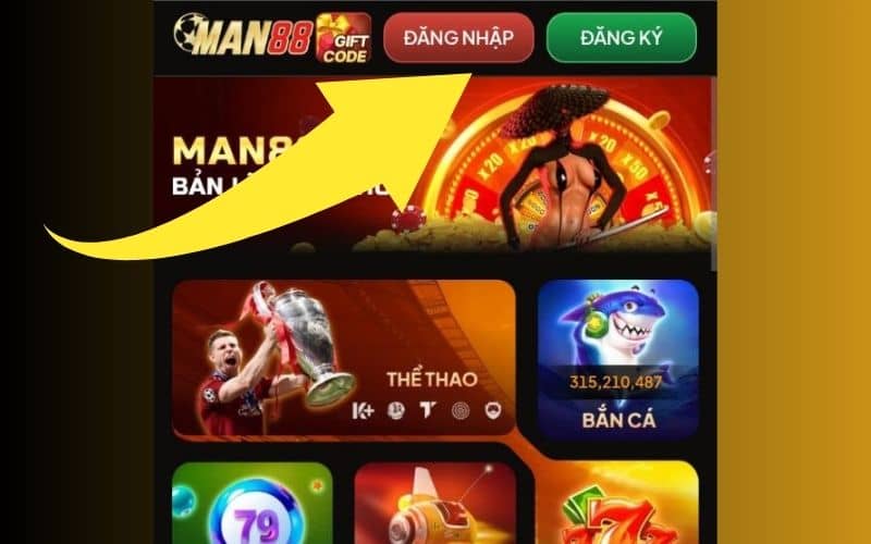 Chọn vào mục Đăng Nhập tại giao diện chính của MAN88