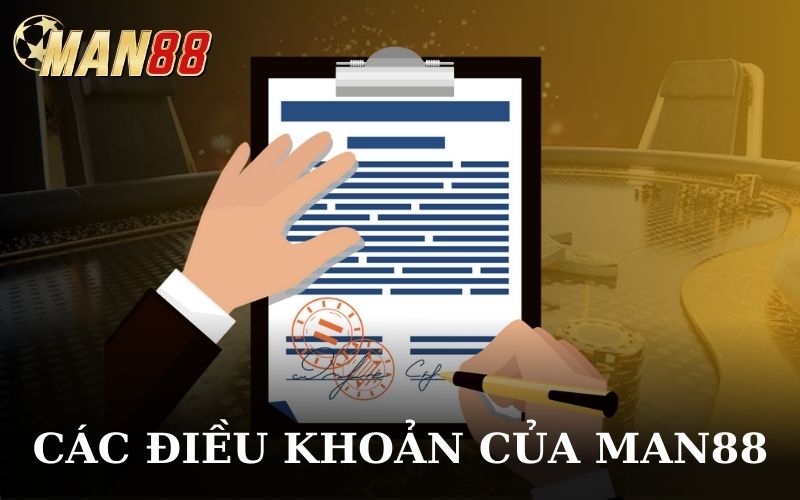Người chơi cần đồng ý và tuân thủ các điều khoản MAN88 quy định
